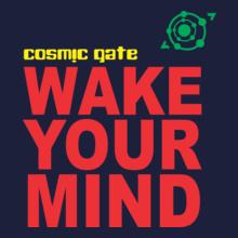 cosmic-gate-wake-your-mind