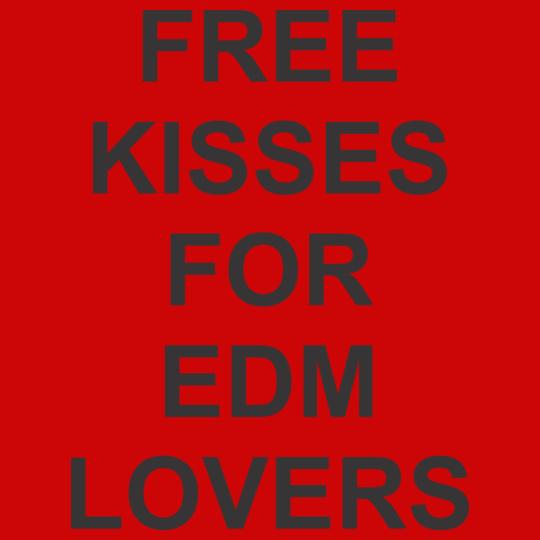 FREE-KISSES-FOR-EDM-LOVERS