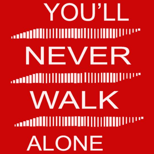 you%ll-never-walk-alone