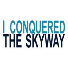 I-CONQUERED-THE-SKYWAY