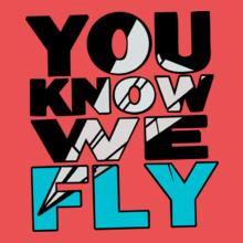YOU-KNOW-WE-FLY-