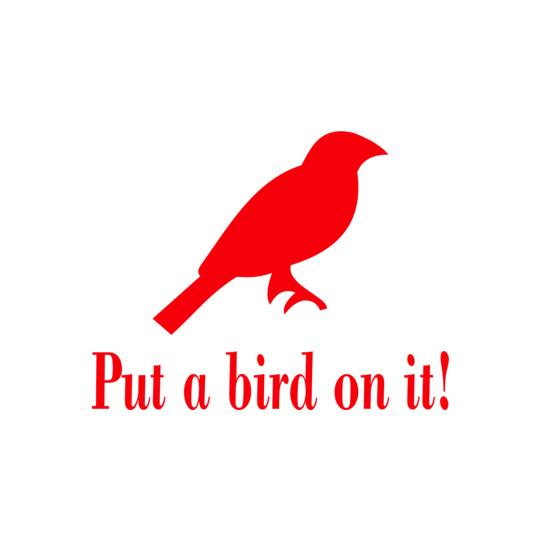 put-a-bird-on-it