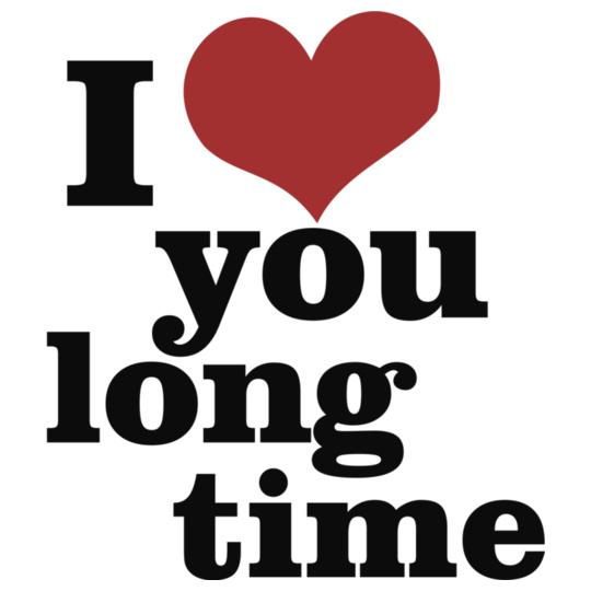 i-love-you-long-time