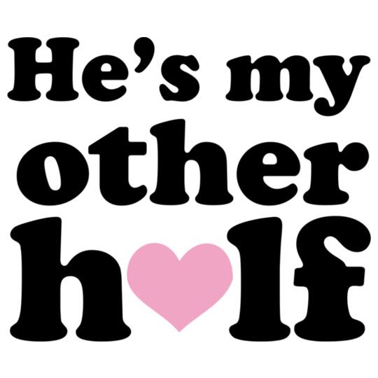 he%s-my-other-half