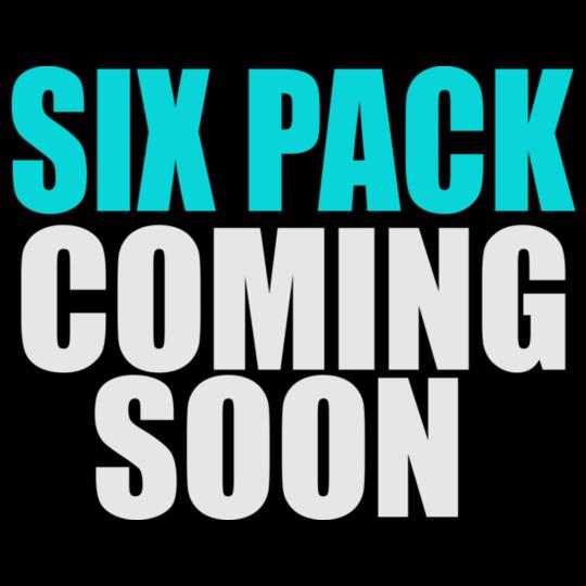 SIX-PACK-COMING-SOON