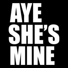 AYE-SHE%S-MINE