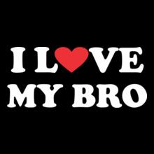 I-love-my-bro